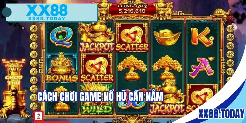Cách chơi game nổ hũ mà bạn cần nắm